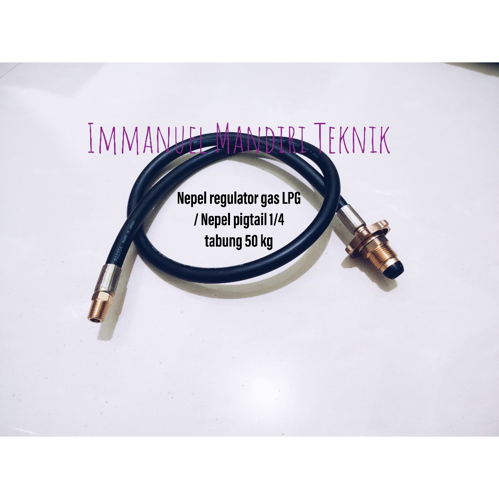 Nepel regulator gas LPG / Nepel gas pigtail 1/4 tabung 50kg
