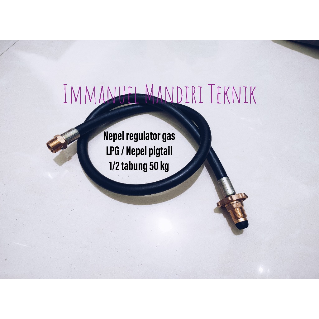 Nepel regulator gas LPG / Nepel gas pigtail 1/2 tabung 50kg