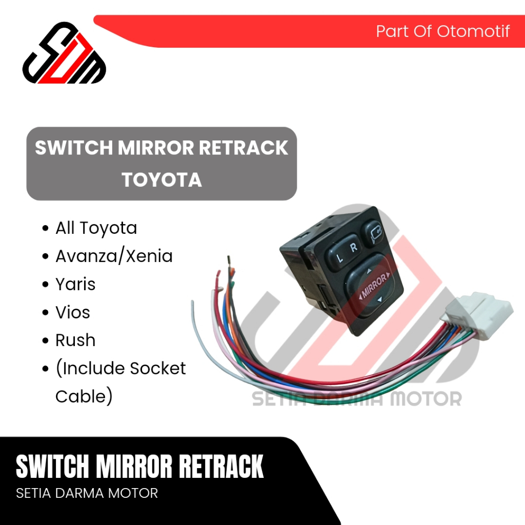 Switch Saklar Mirror Spion Retrack Tombol Ritrek Double Matic All Toyota Avanza Rush Vios Plus Kabel