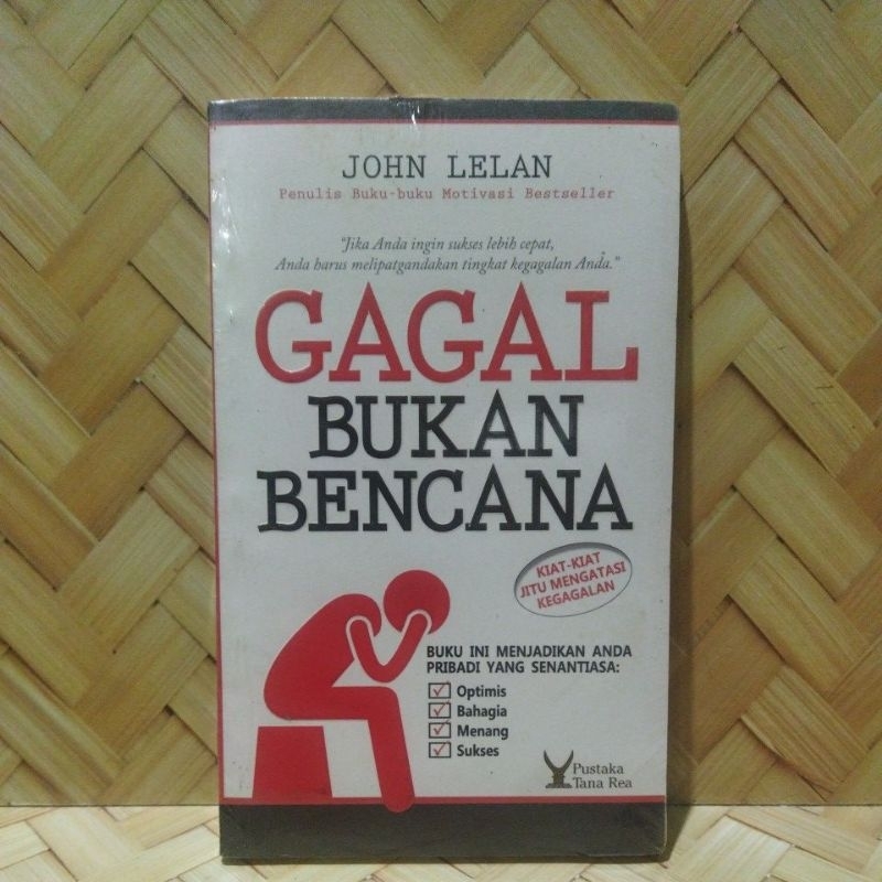 Gagal bukan bencana. kiat-kiat jitu mengatasi kegagalan.   r4