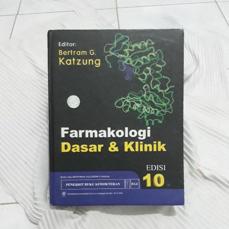 FARMAKOLOGI DASAR & KLINIK EDISI 10 (BERTRAM G. KATZUNG) ORIGINAL