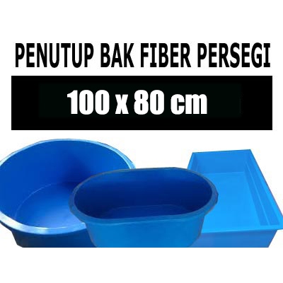 Penutup Bak Fiber Persegi 100 x 80 cm