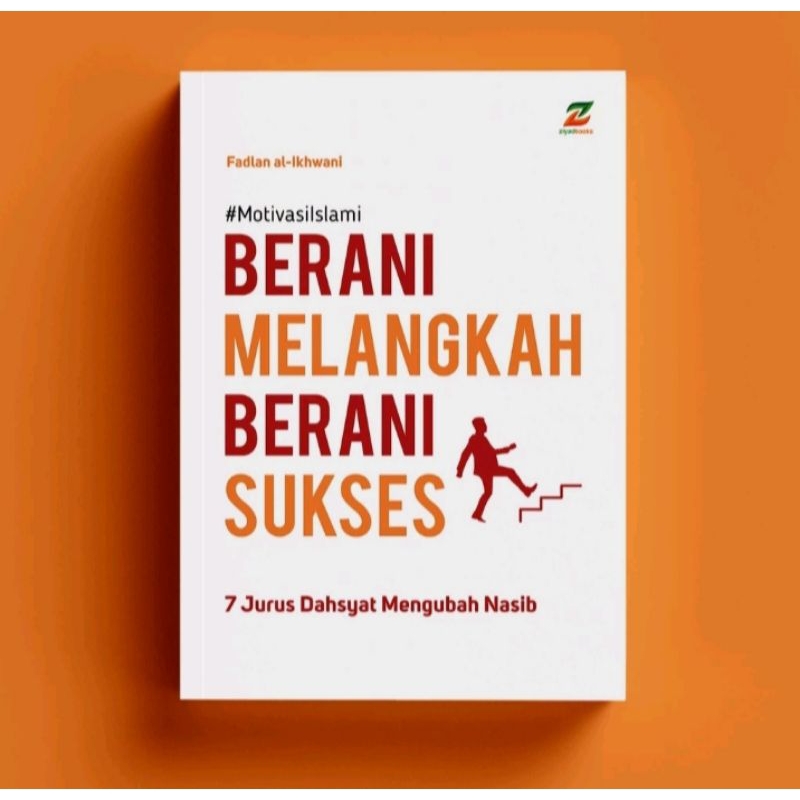 

buku motivasi berani melangkah untuk menjadi sukses