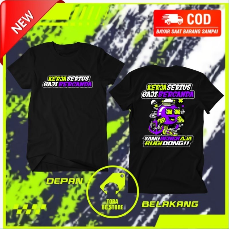 kaos kerja serius gaji bercanda