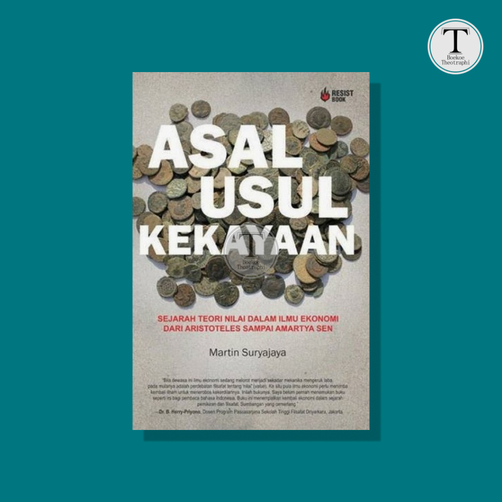 ASAL USUL KEKAYAAN -  Martin Suryajaya