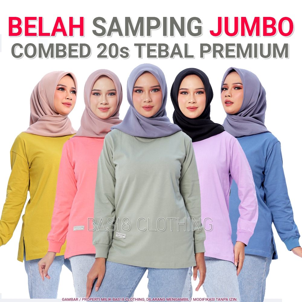 Atasan Kaos Wanita JUMBO Polos Belah Samping Lengan Panjang COMBED 20s Tebal Tangan Karet Terbaru