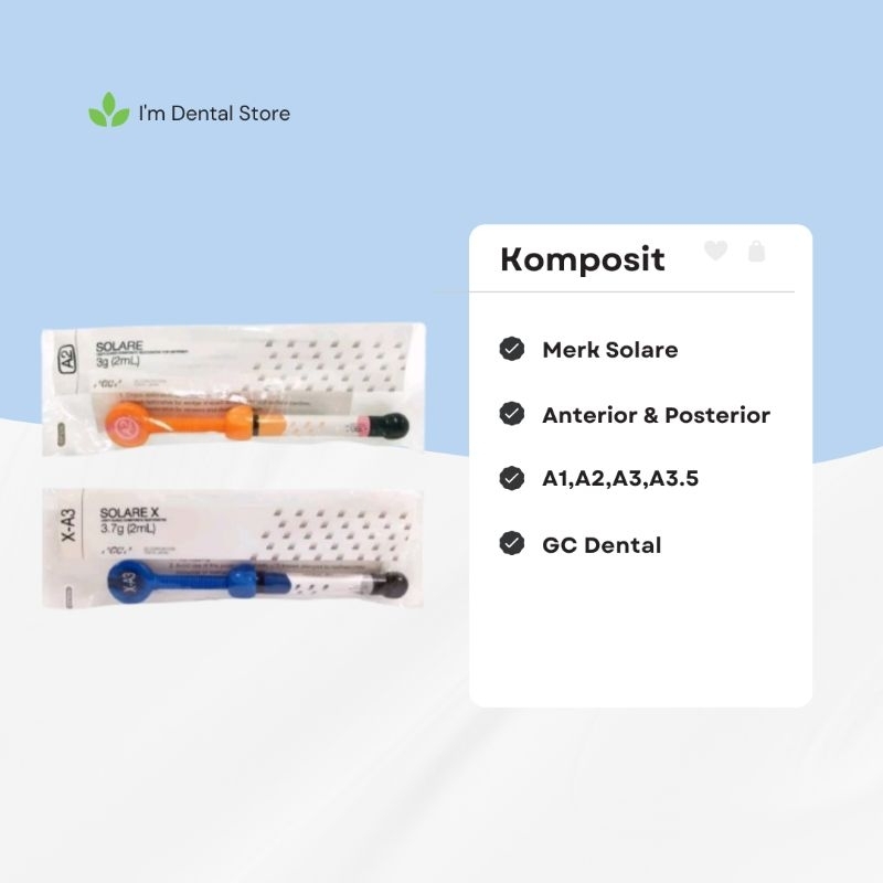 KOMPOSIT SOLARE ANTERIOR POSTERIOR A1 A2 A3 A3,5 GCDENTAL COMPOSITE LIGHT CURE BAHAN TAMBAL GIGI IMD