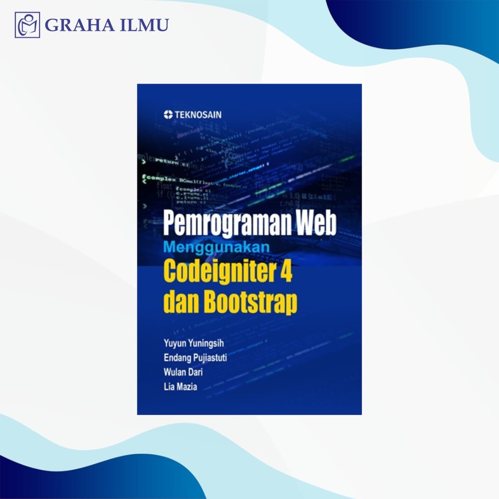 Buku Pemrograman Web Menggunakan Codeigniter 4 dan Bootstrap