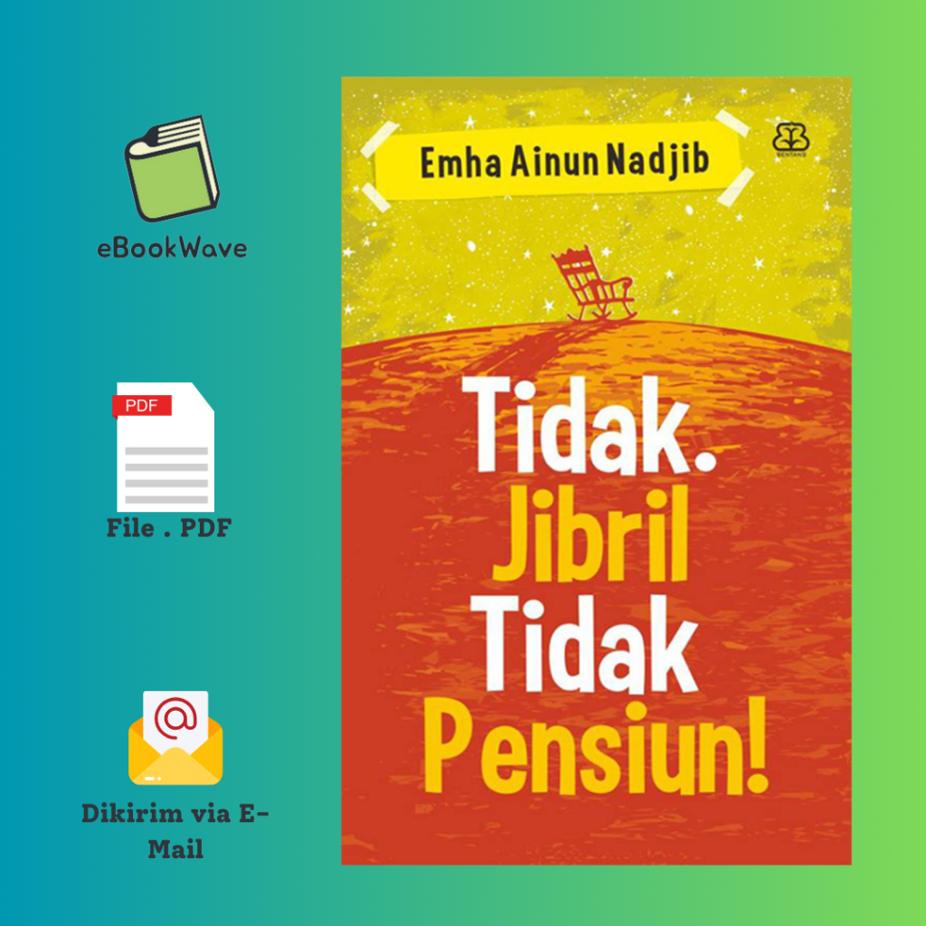 

Tidak Jibril, Tidak Pensiun Book BEST SELLER (Bahasa Indonesia)