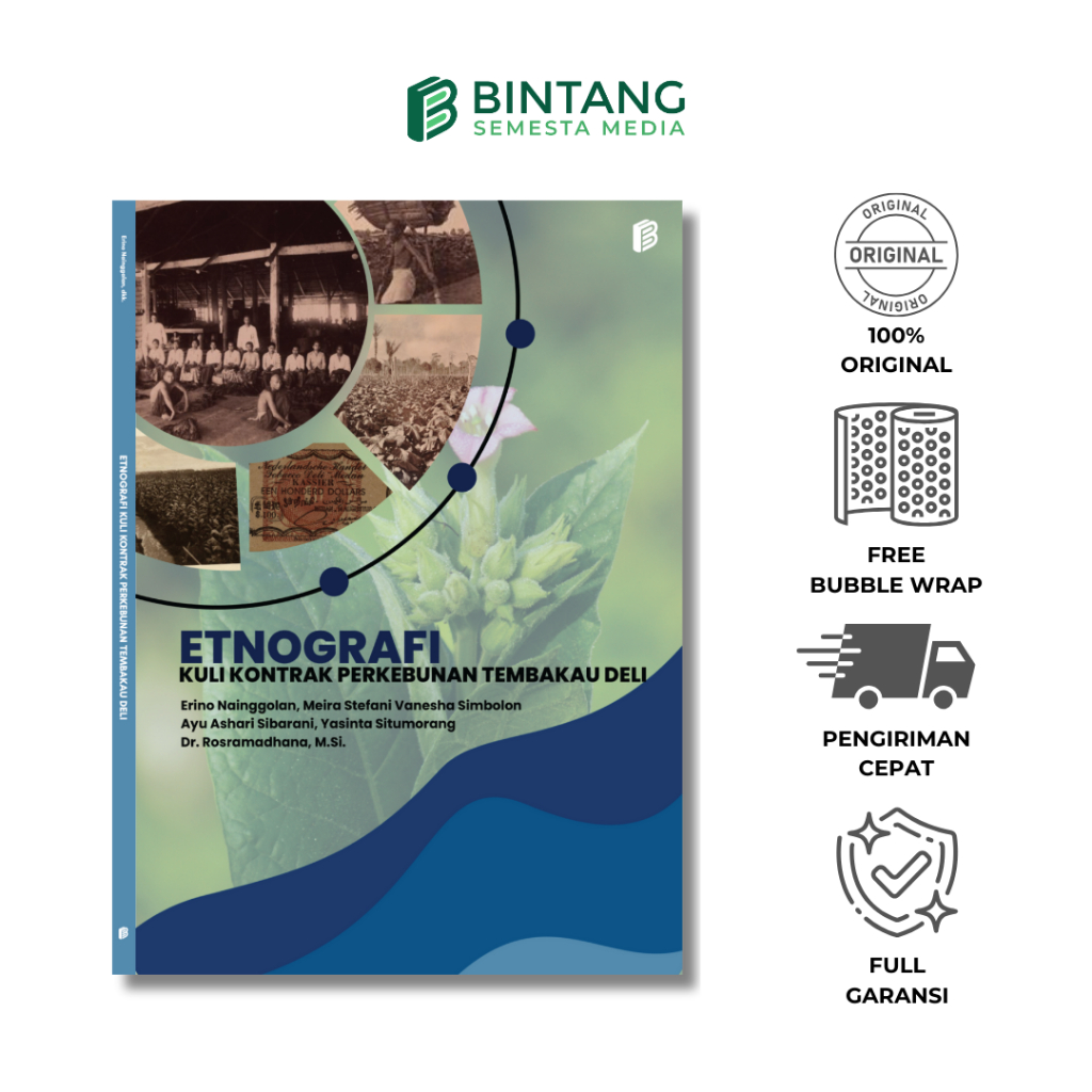 Etnografi Kuli Kontrak Perkebunan Tembakau Deli  ̶  Erino Nainggolan, dkk.