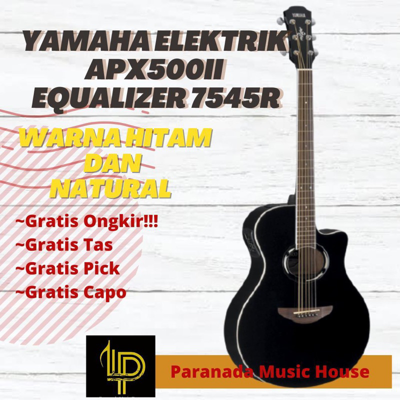 Gitar Akustik Elektrik dan Non Elektrik Senar String Yamaha APX 500ii Original