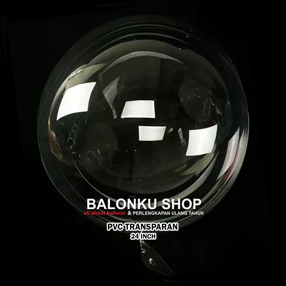 Balon Jumbo PVC Transparan / Balon Transparan / Balon PVC Transparan 24 Inch