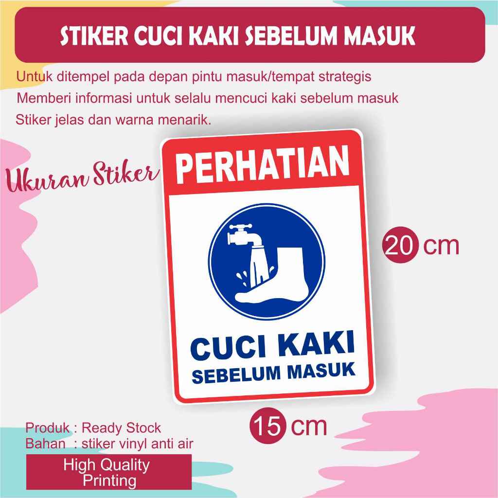 

STIKER CUCI KAKI SEBELUM MASUK UKURAN 15 X 20 CM