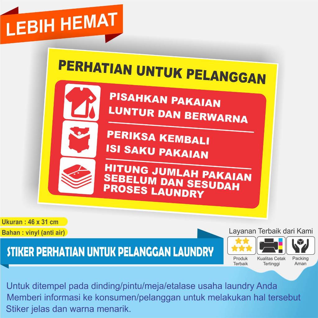 

STIKER PERHATIAN UNTUK PELANGGAN LAUNDRY