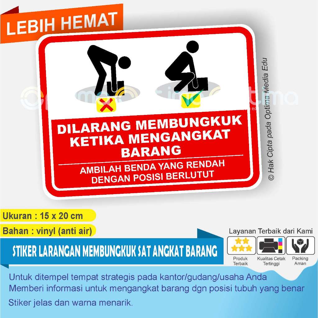 

CETAK STIKER JANGAN MEMBUNGKUK SAAT MENGANGKAT BARANG