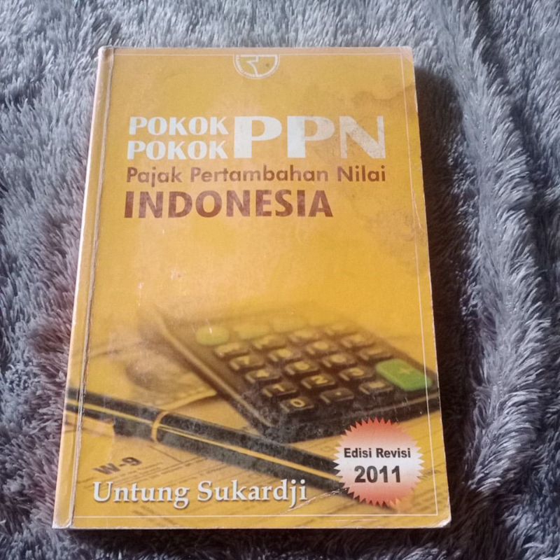 Pokok Pokok PPN pajak Pertambahan Nilai Indonesia Untung Sukardji