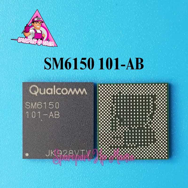 IC CPU SM6150 101-AB ORIGINAL QUALCOMM SM 6150-101AB