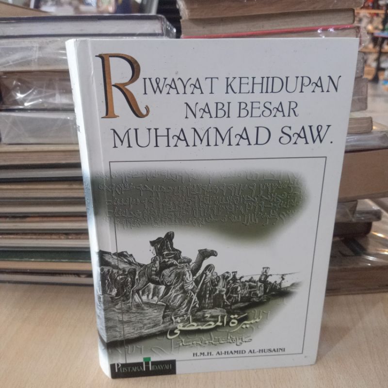 RIWAYAT KEHIDUPAN NABI BESAR MUHAMMAD SAW