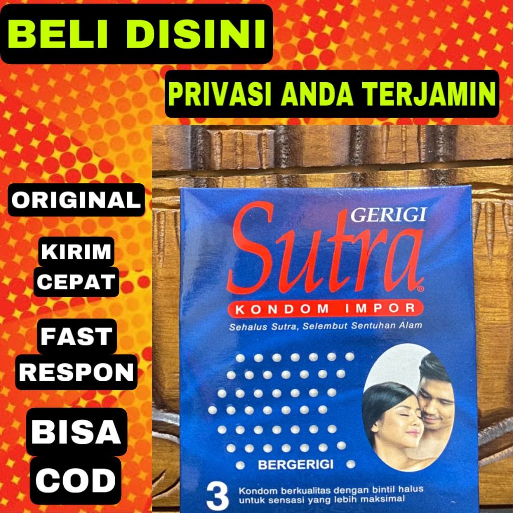 SUTRA KONDOM BERGERIGI 3 PCS II KONDOM ORIGINAL BIKIN NAGIH II KONDOM ANTI BOCOR