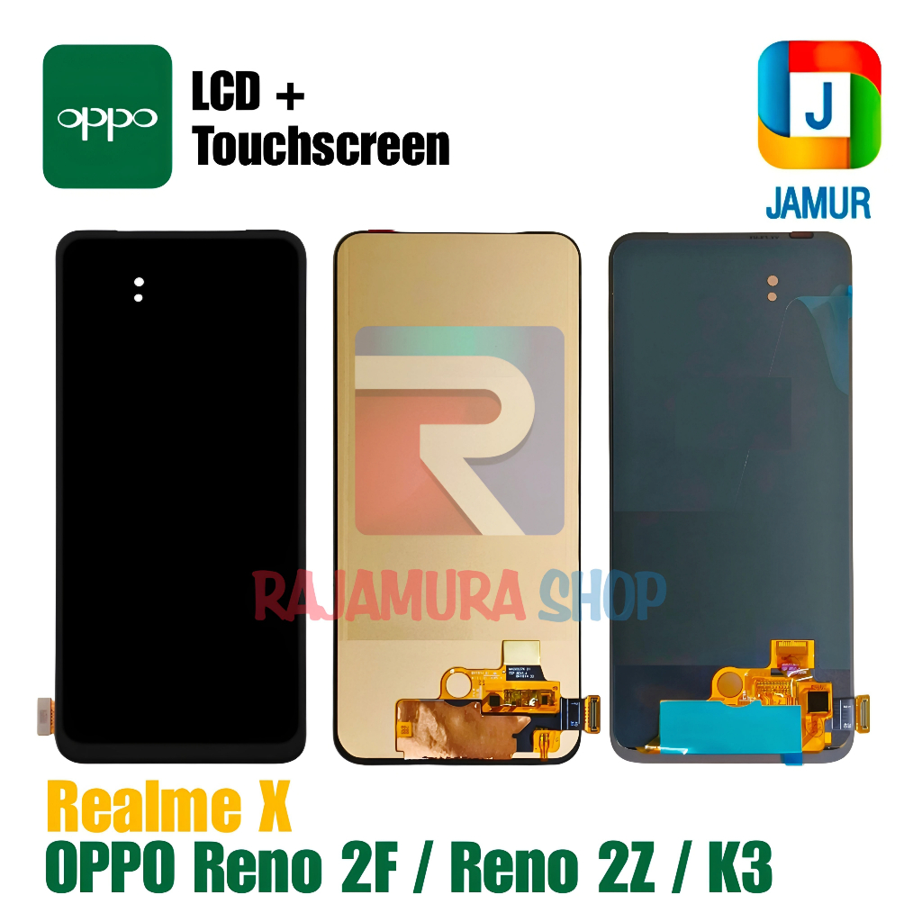 LCD OPPO RENO 2F LCD OPPO RENO 2Z LCD OPPO K3 LCD REALME X LCD TOUCHSCREEN RENO 2F RENO 2Z OPPO K3 R