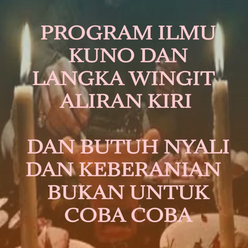 PROGRAM KEILMUAN ILMU KUNO DAN LANGKA WINGIT ALIRAN KIRI