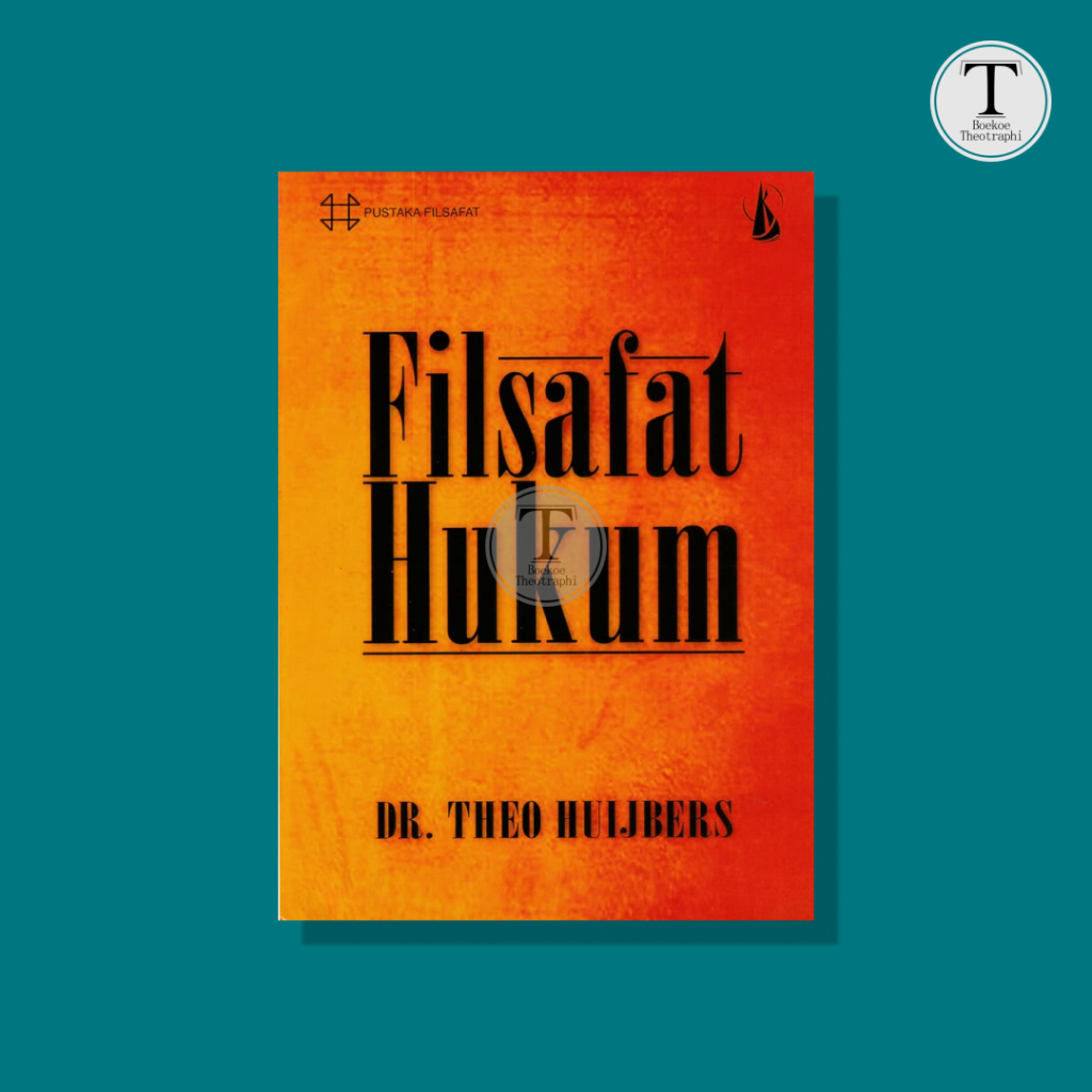 Filsafat Hukum  -  Dr. Theo Huijbers