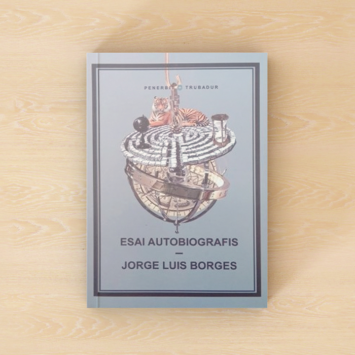 Esai Autobiografis - Jorge Luis Borges