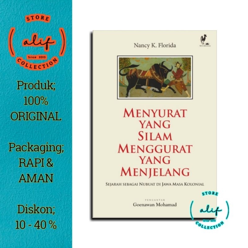 MENYURAT YANG SILAM MENGGURAT YANG MENJELANG Sejarah Bangsa Nubuat Di Jawa Masa Kolonial - Nancy K. 