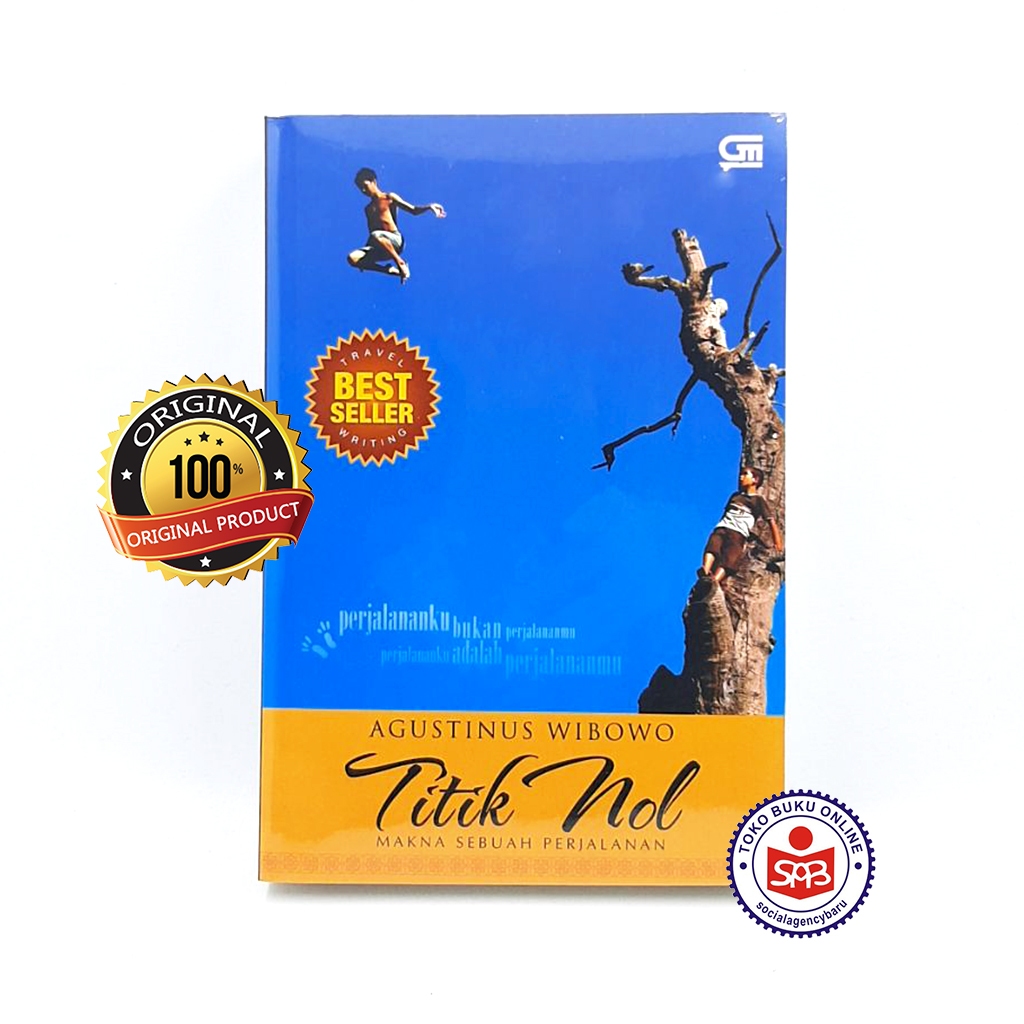 Titik Nol Makna Sebuah Perjalanan - Agustinus Wibowo