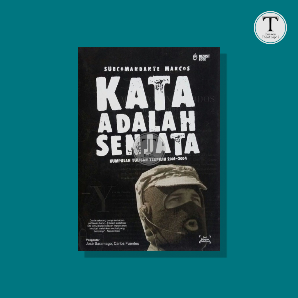 Kata Adalah Senjata - Subcomandante Marcos