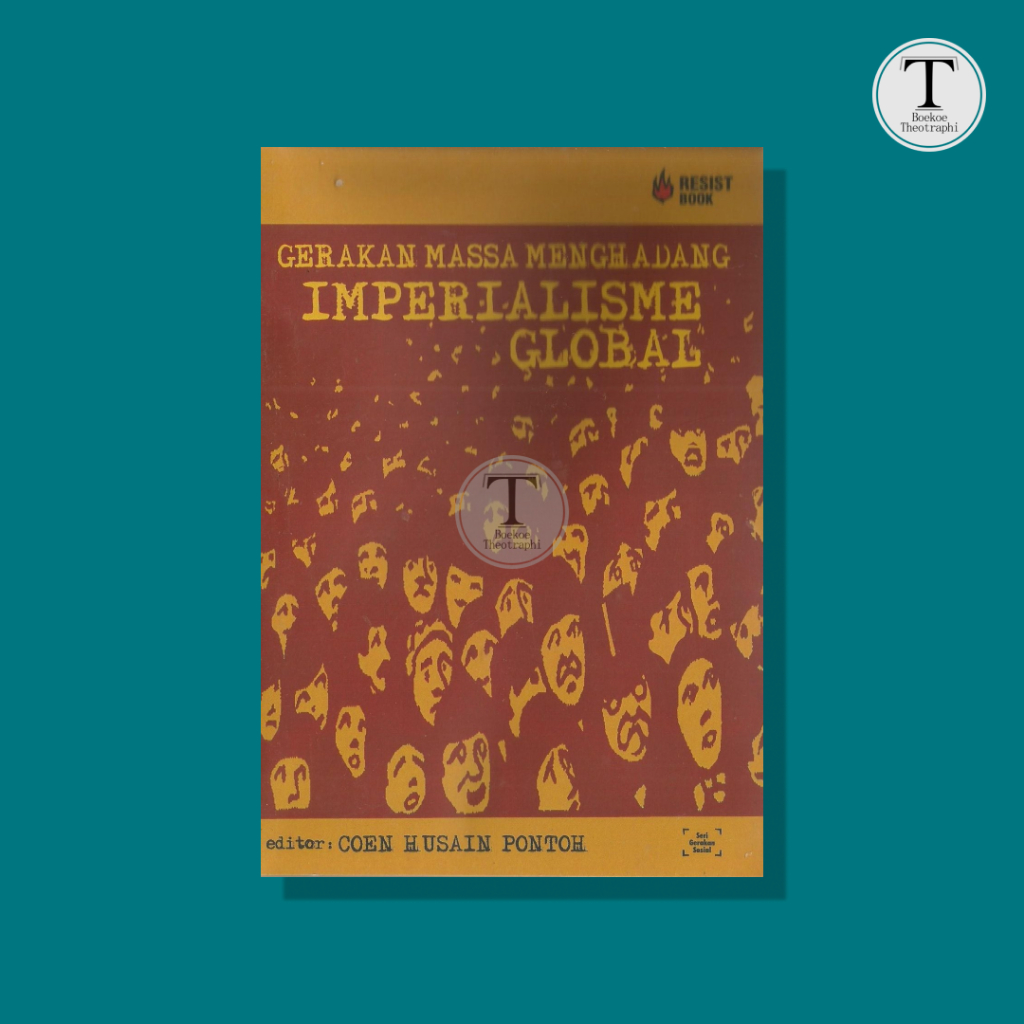 Gerakan Massa Menghadang Imperialisme Global - Coen Husain Pontoh (ed.)