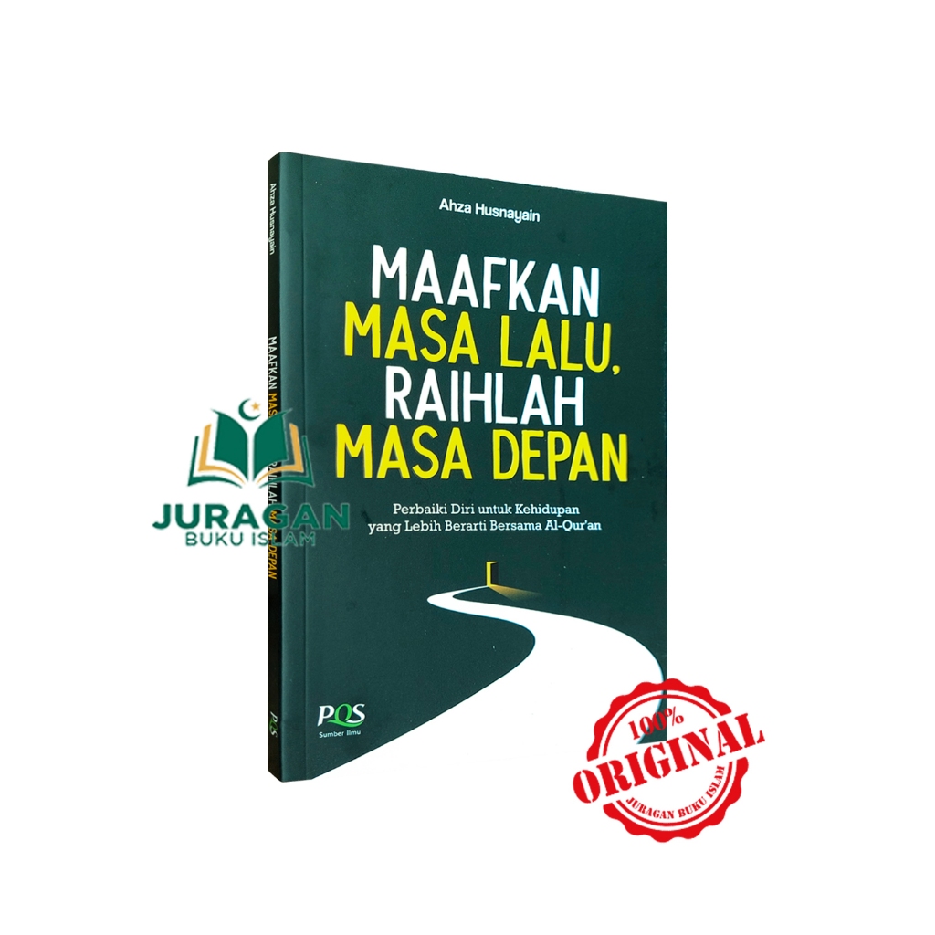 BUKU Maafkan Masa Lalu Dan Raihlah Masa Depan - PQS Sumber Ilmu