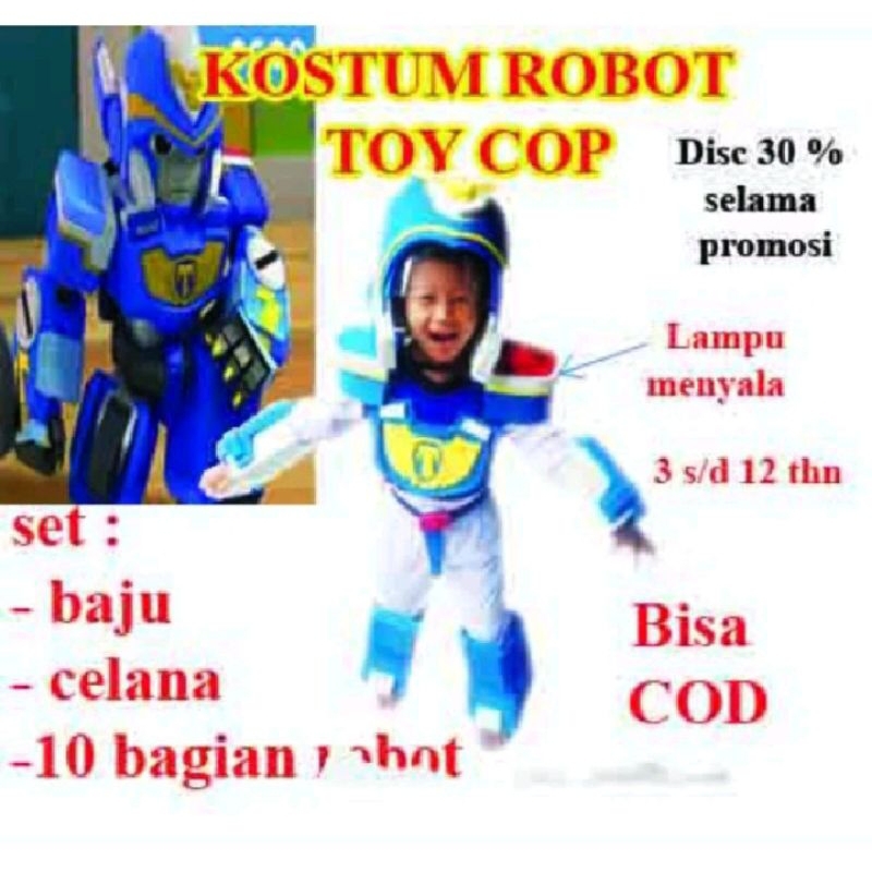 COSTUM ROBOT TOY COP TIPI