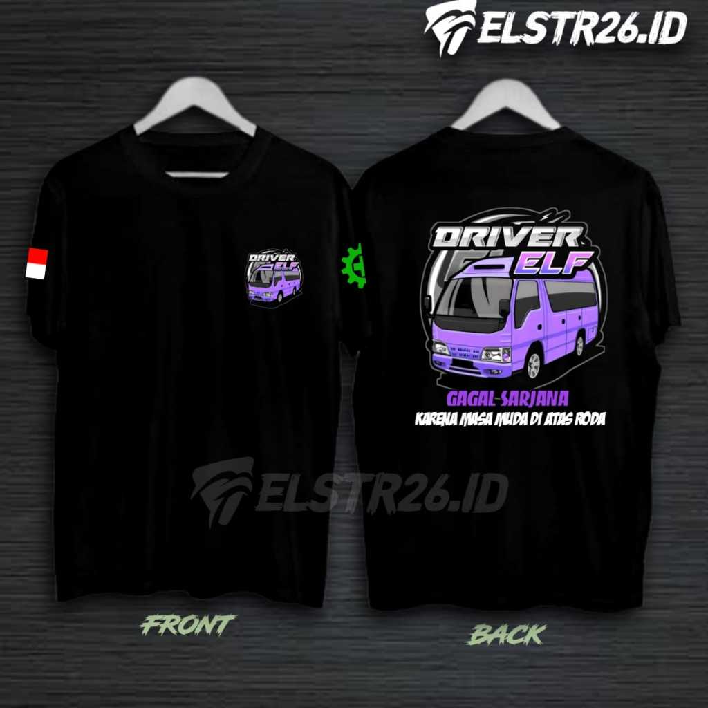 Kaos DRIVER ELF MANIA | Baju DRIVER Muda | Kaos Pesona Indonesia | baju sopir truck pickup