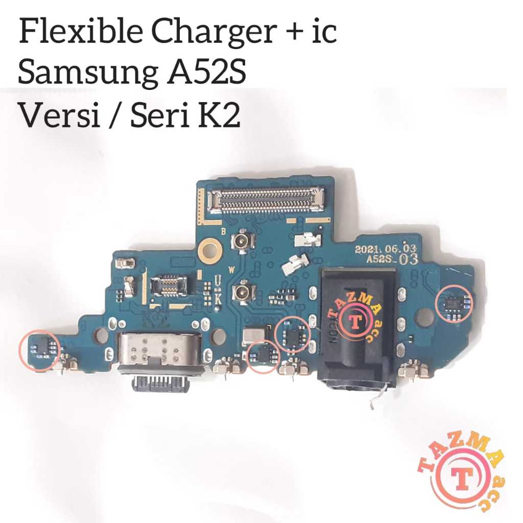 Samsung A52S ( 5G ) Ori Flexible Charger + ic Flexibel Konektor Cas Charger SAMSUNG A52S Versi  Mode