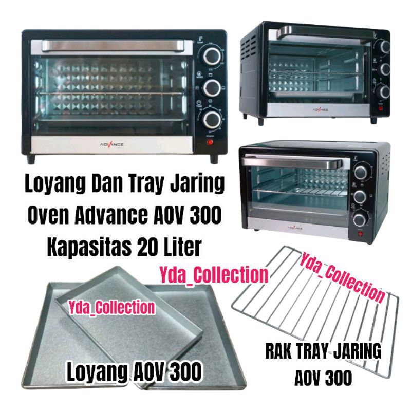 Loyang Oven Advance AOV300 Kapasitas 20 Liter / Loyang oven listrik / Tray rak jari jari oven advanc