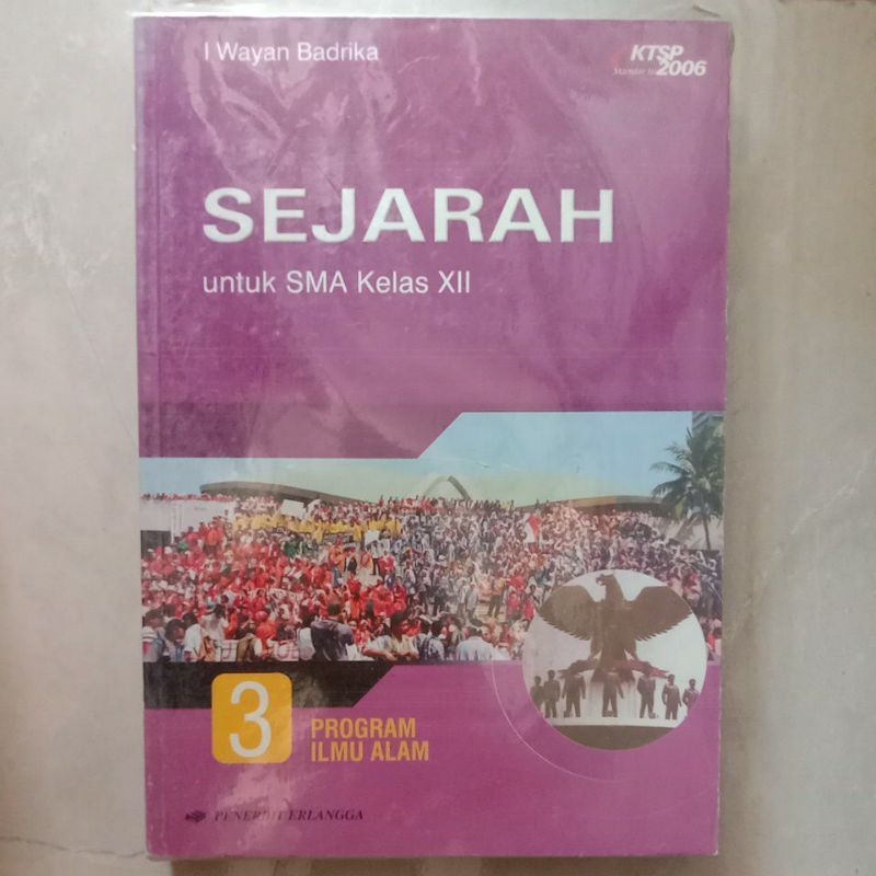 Sejarah Untuk SMA Kelas 12/XII KTSP Program Ilmu Alam - Erlangga