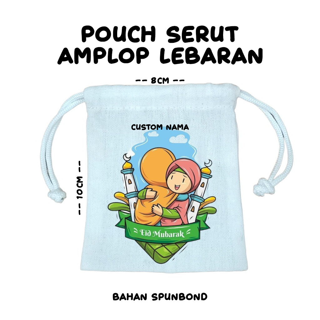 

Amplop Lebaran Lucu Unik Pouch Serut THR Custom Nama Bahan Spunbond