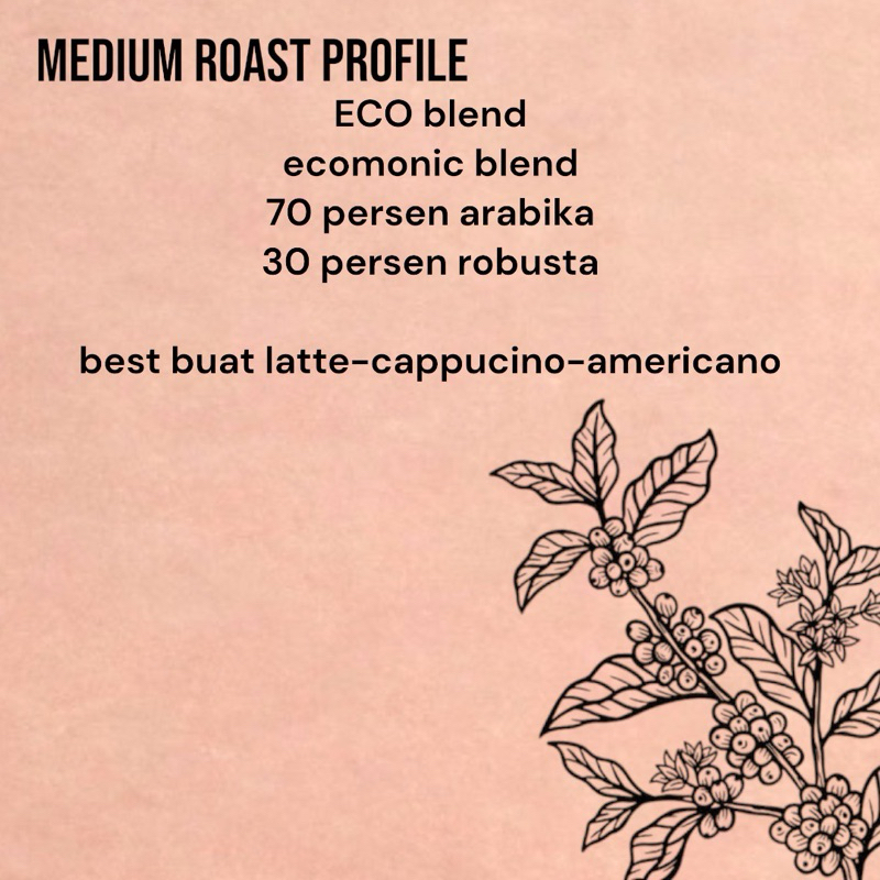 

ECO BLEND special houseblend 70 arabika 30 robusta