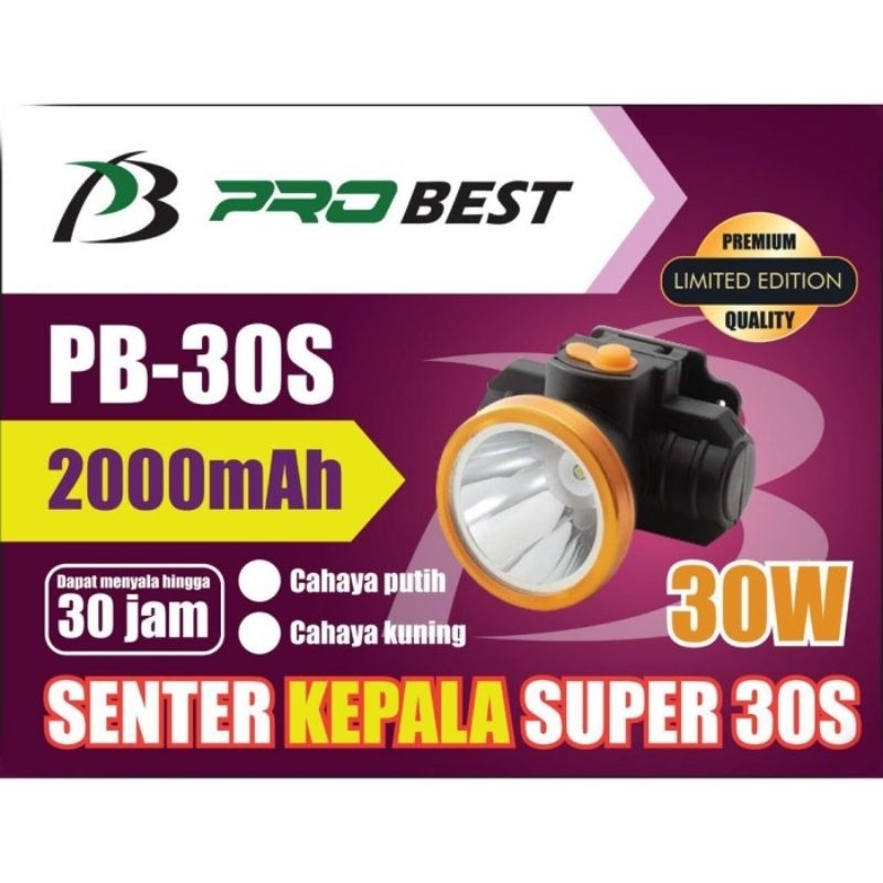 Senter Kepala 30 Watt Probest PB-30S NEW CAHAYA KUNING DAN PUTIH CAS PROBEST 30 WATt 2000MAH SUPER T