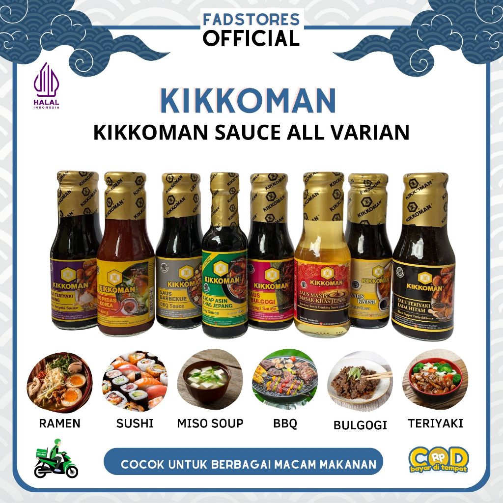 

Kikkoman All Varian - Kikkoman Soy Sauce - Kikkoman Mirin - Kikkoman Gochujang -Kikkoman Blackpepper Teriyaki - Kikkoman Bulgogi - Kikkoman Barbeque - Kikkoman Takoyaki - Kikkoman Fish Sauce