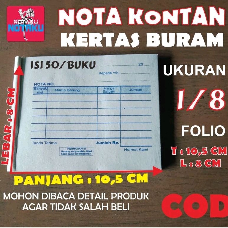 nota kontan 1 ply kertas buram ukuran mini ( 10,5 x 8 cm). isi 50/ buku. Minimal beli 5 buku