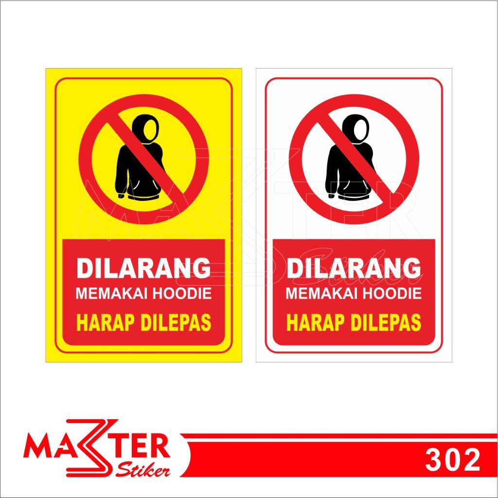 

302 - Stiker Dilarang Memakai Hoodie, Sticker Vinyl, Premium, Tahan Air, Termurah, dan Bisa Custom