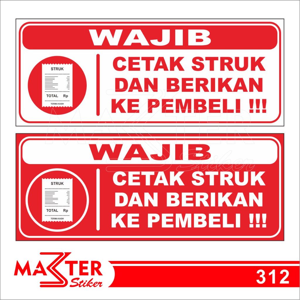 

312 - Stiker Wajib Cetak Struk, Sticker Vinyl, Premium, Tahan Air, Termurah, dan Bisa Custom