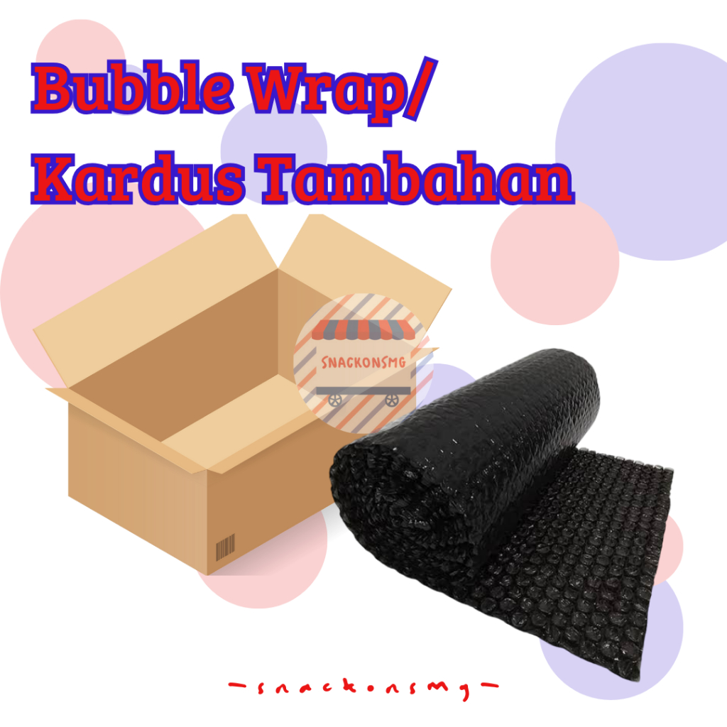 

Bubble Wrap / Kardus untuk Packing Tambahan