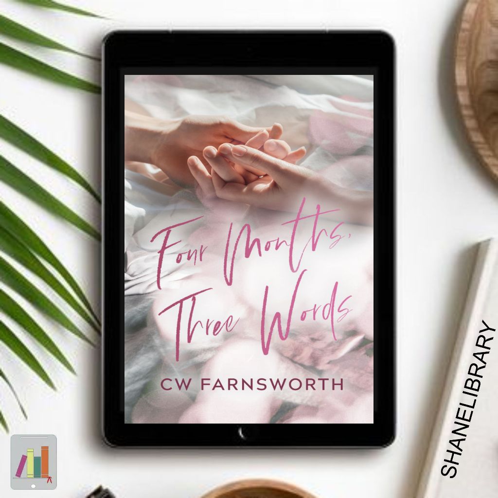 

Four Months, Three Words by C.W. Farnsworth