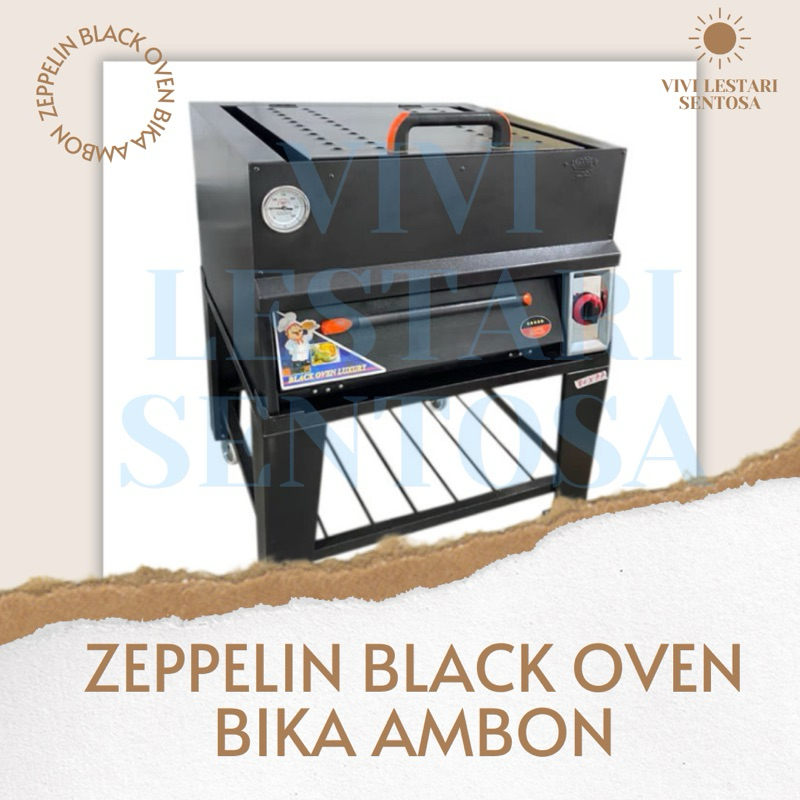 Black Oven Bika Ambon Zeppelin