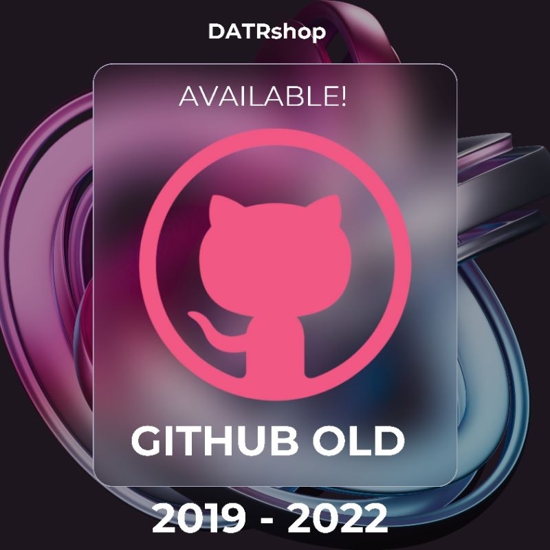 3 akun github old + good contribution