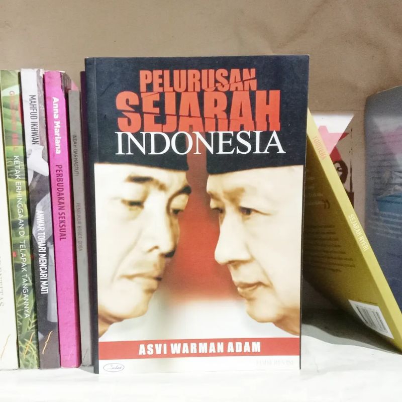 Asvi Warman Adam Soeharto File: Sisi Gelap Sejarah Indonesia | Memori Sidarto Danusubroto Ajudan Bun