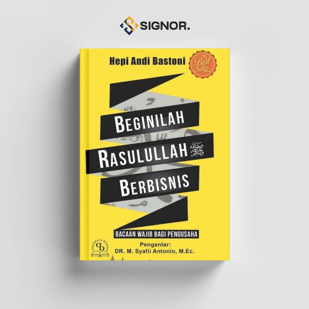 

[ID581] Beginilah Rasulullah SAW. Berbisnis - Hepi Andi Bastoni
